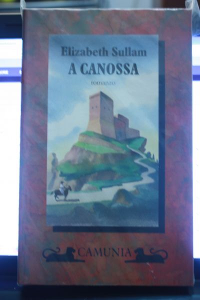 1SULLAM, ELIZABETH; A CANOSSA ROMANZO; FIRENZE; 1996; CAMUNIA (COLLANA FANTASIA …