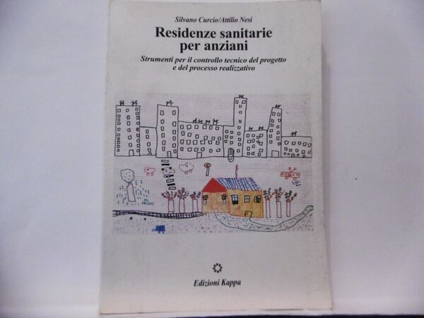 RESIDENZE SANITARIE PER ANZIANI EDIZIONI KAPPA 1994