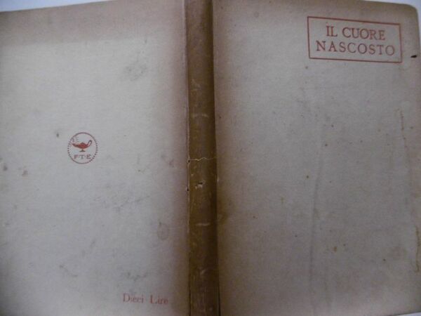 IL CUORE NASCOSTO. Novaro Angiolo Silvio. 1920