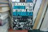 I DEMOCRATICI CRISTIANI DALLA DITTATURA ALLA REPUBBLICA GIUSEPPE SPATARO MONDADORI