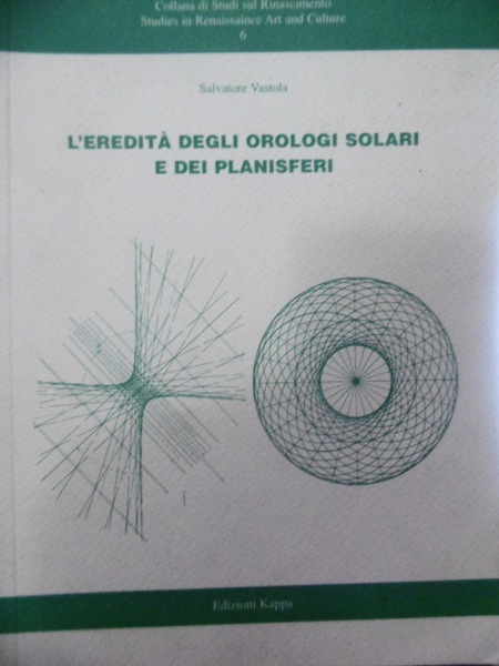 L'EREDITA' DEGLI OROLOGI SOLARI E DEI PALNISFERI KAPPA 2006