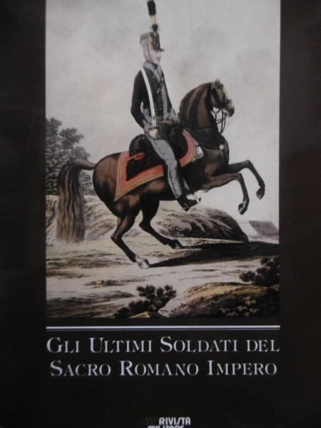GLI ULTIMI SOLDATI DEL SACRO ROMANO IMPERO 1987