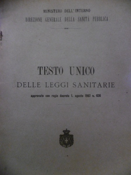 TESTO UNICO DELLE LEGGI SANITARIE DEL REGNO D'ITALI 1907