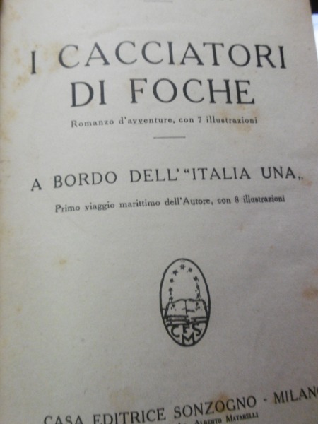 1929 EMILIO SALGARI I CACCIATORI DI FOCHE A BORDO DELL'ITALIA …