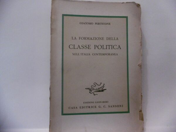 LA FORMAZIONE DELLA CLASSE POLITICA GIACOMO PERTICONE SANSONI 1954