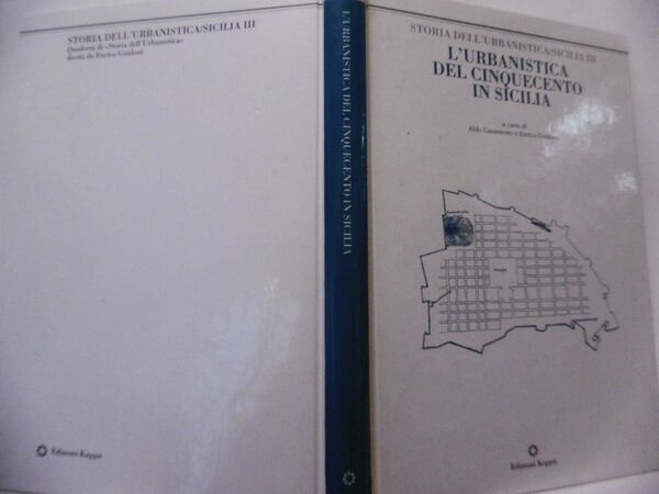 L'URBANISTICA DEL CINQUECENTO IN SICILIA A CURA DI ALDO CASAMENTO …