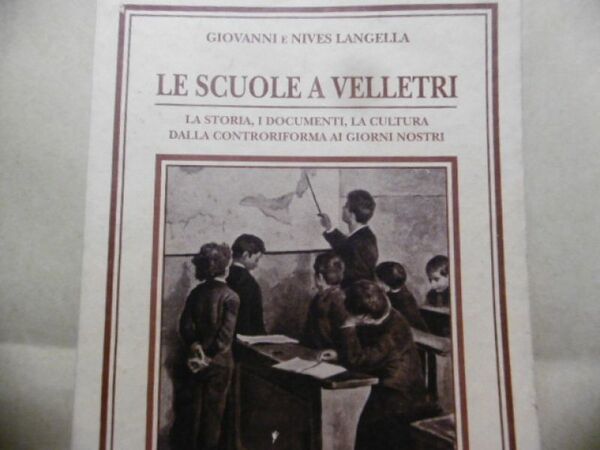 LE SCUOLE A VELLETRI GIOVANNI E NIVES LANGELLA EDIZIONI TRA …