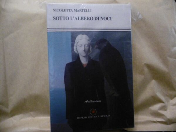 Sotto l'albero di noci Nicoletta Martelli pubblicato da Ibiskos Editrice …