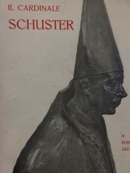 IL CARDINALE SCHUSTER DI ROMMASO LECCISOTTI 1969 VOLUME II