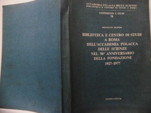 B.BILINSKI BUBLIOTECA E CENTRO STUDI A ROMA 1927-1977 BIBLIOTECA STUDI …