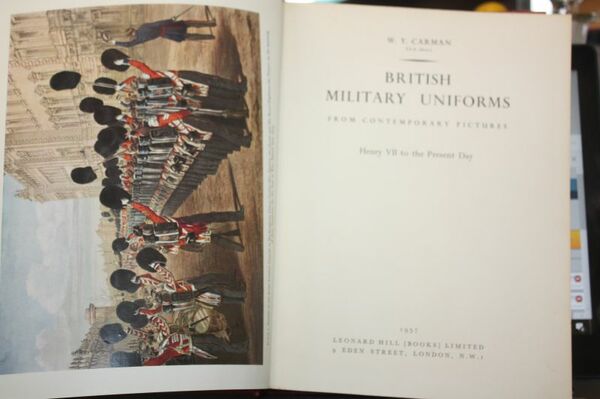 W.Y.CARMAN BRITISH MILITARY UNIFORMS FROM CONTEMPORARY PICTURES HENRY VII TO …