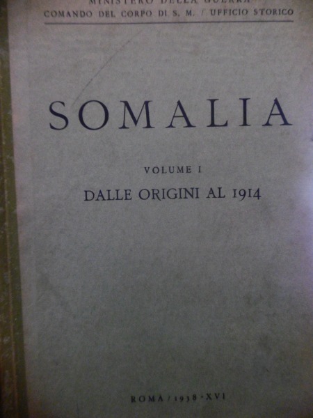 SOMALIA DALLE ORIGINI AL 1914 - MINISTERO DELLA GUERRA - …