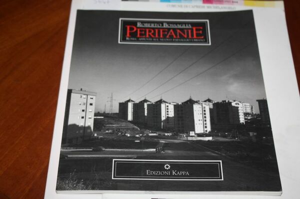 ROBERTO BOSSAGLIA PERIFANIE ROMA APPUNTI SUL NUOVO PAESAGGIO URBANO EDIZIONI …
