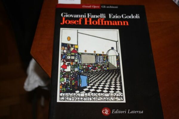 JOSEF HOFFMANN GIOVANNI FANELLI EZIO GODOLI LATERZA 2005