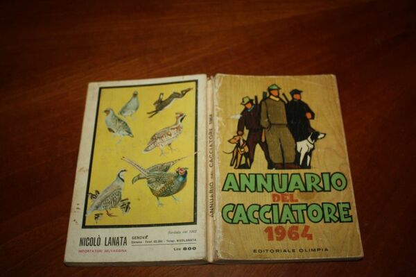 ANNUARIO DEL CACCIATORE 1964 EDITORIALE OLMPIA