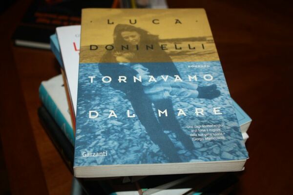 LUCA DONINELLI TORNAVAMO DAL MARE GARZANTI