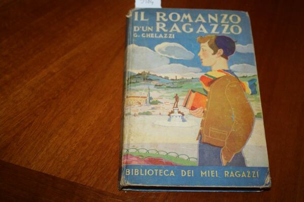 IL ROMANZO D'UN RAGAZZO SALANI G.CHELAZZI 1937