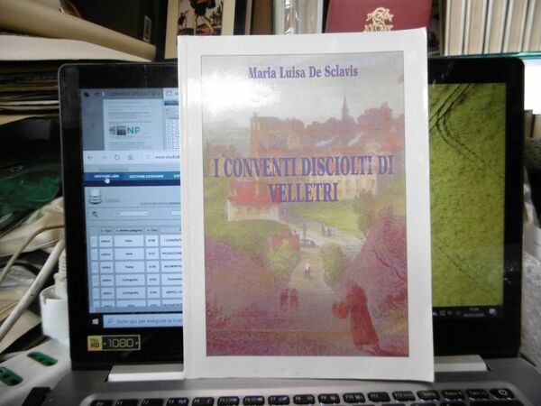 I CONVENTI DISCIOLTI DI VELLETRI MARIA LUISA DE SCLAVIS TIPOLITOGRAFIA …