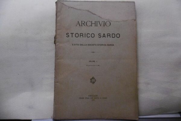 GUGLIELMO DI CAGLIARI E L'ARBOREA ARCHIVIO STORICO SASSARI VOL.I FASC.1-2 …