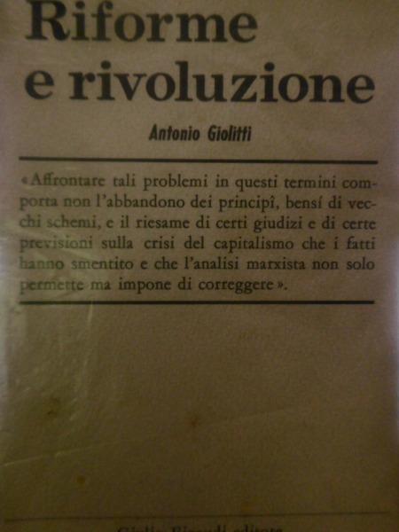 RIFORME E RIVOLUZIONE ANTONIO GIOLITTI EINAUDI 1957