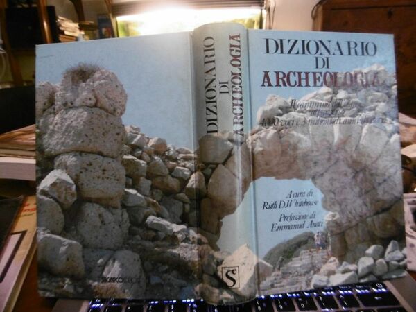 A cura di Ruth D. Wh. DIZIONARIO DI ARCHEOLOGIA IL …