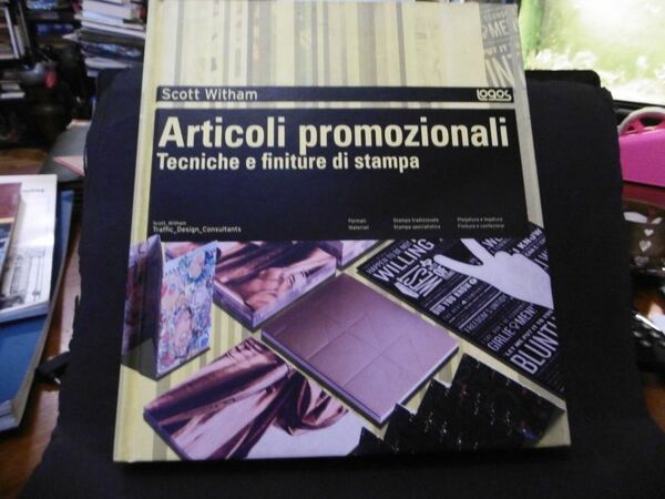 ARTICOLI PROMOZIONALI TECNICHE E FINITURE DI STAMPA SCOTT WITHAM LOGOS …