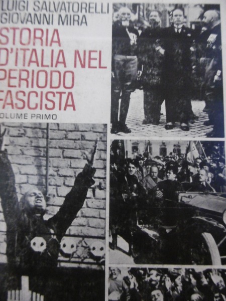 Storia D'Italia Nel Periodo Fascista - Volume Primo