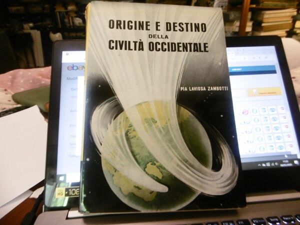 Laviosa Zambotti Pia' 'ORIGINE E DESTINO DELLA CIVILTA' OCCIDENTALE. UNA …