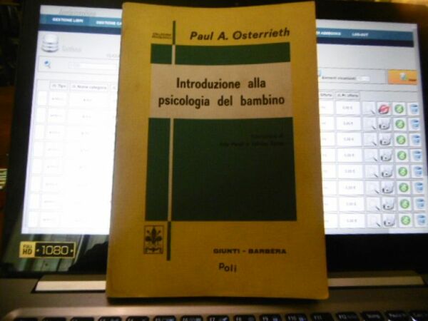 INTRODUZIONE ALLA PSICOLOGIA DEL BAMBINO PAUL A.OSTERRIETH