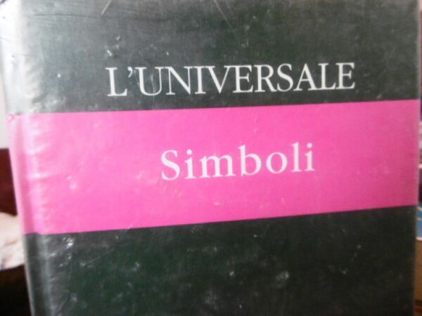 Simboli. L'universale. La grande enciclopedia tematica