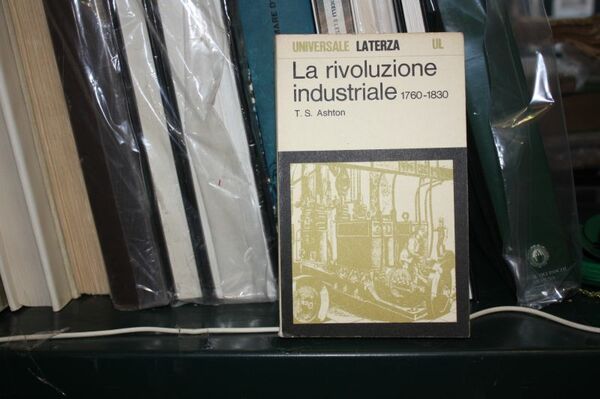 La Rivoluzione Industriale T.S.Asthon Laterza