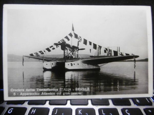 CROCIERA AEREA TRANSATLANTICA ITALIA BRASILE APPARECCHIO ATLANTICO COL GRAN PAVESE …