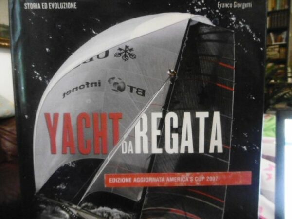 YACHT DA REGATA FRANCO GIORGETTI EDIZIONI WHITE STAR