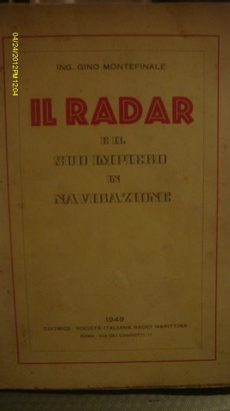 IL RADAR E IL SUO IMPIEGO IN NAVIGAZIONE GINO MONTEFINALE …