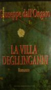 GIUSEPPE DALL'ONGARO LA VILLA DEGLI INGANNI MONDADORI 1992