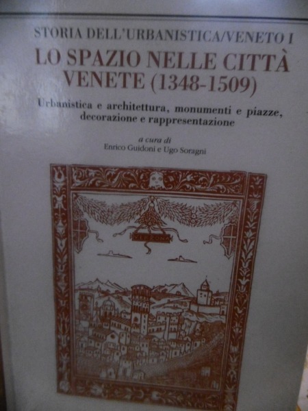 LO SPAZIO NELLE CITTA' VENETE ( 1348-1509) A CURA DI …