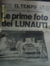 IL TEMPO 21 LUGLIO 1969 ARMSTRONG E ALDRIN MISSIONE COMPIUTA