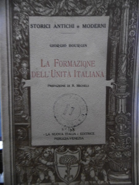 GIORGIO BOURGIN - LA FORMAZIONE DELL'UNITA' ITALIANA 1930