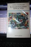 BACHELARD, GASTON IL RAZIONALISMO APPLICATO. A DEDALO, 1975