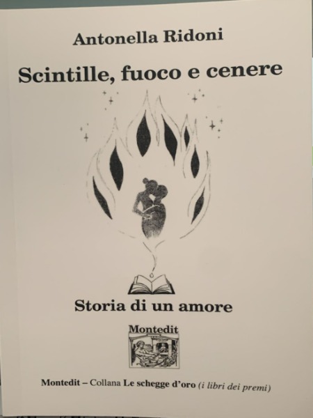 ANTONELLA RIDONI SCINTILLE FUOCO E CENERE STORIA DI UN AMORE …