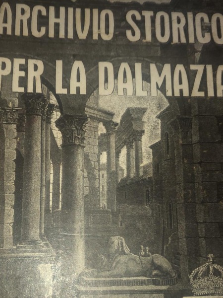 ARCHIVIO STORICO PER LA DALMAZIA D APRILE 1928 A GENNAIO …