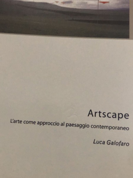 ARTSCAPE LUCA GALOFARO L'ARTE COME APPROCCIO AL PAESAGGIO CONTEMPORANEO POSTMEDIA …