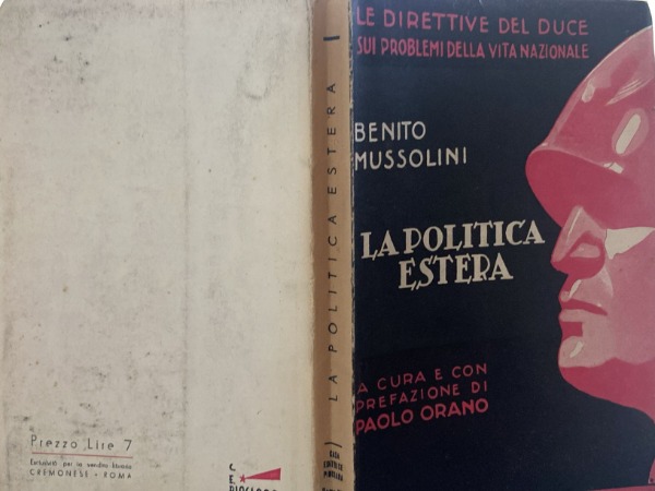 BENITO MUSSOLINI LE DIRETTIVE DEL DUCE, 1937 LA POLITICA ESTERA …