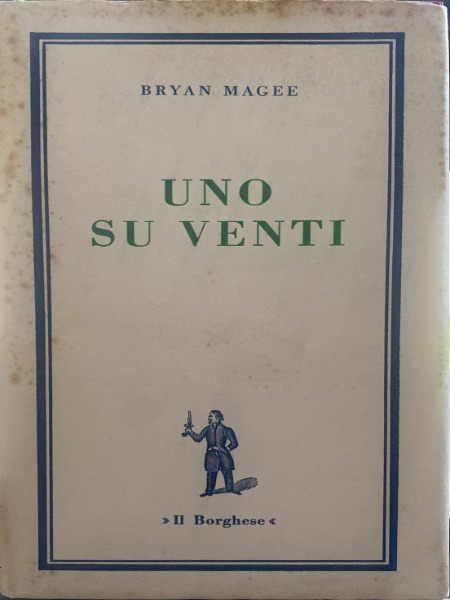 BRYAN MAGEE UNO SU VENTI IL BORGHESE 1967
