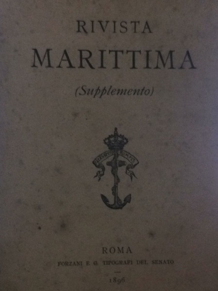 CENNI SUGLI ORDINAMENTI NAVALI RIVISTA MARITTIMA SUPPLEMENTO 1896 FORZANI TIPOGRAFI