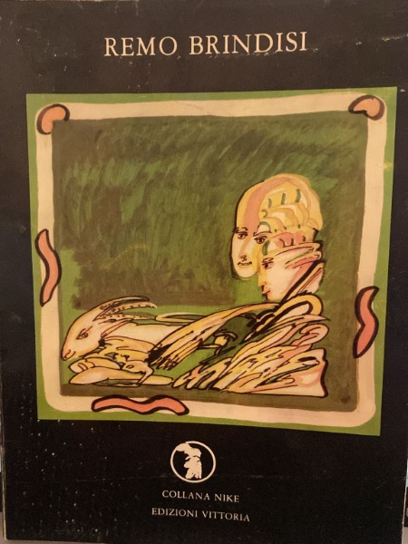 (Collana Nike - I Contemporanei) Remo Brindisi (Edizioni Vittoria