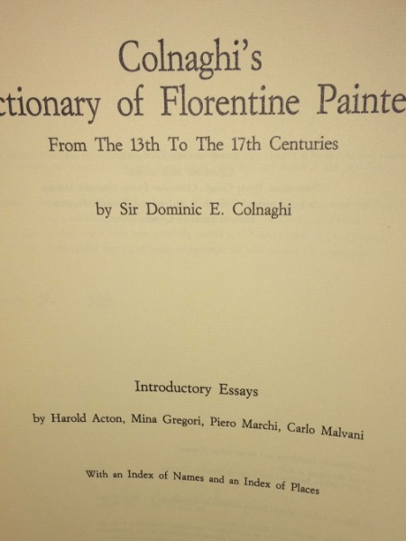 COLNAGHI'S DICTIONARY OF FLORENTINE PAINTERS SIR DOMINIC E.COLNAGHI ARCHIVI COLNAGHI …