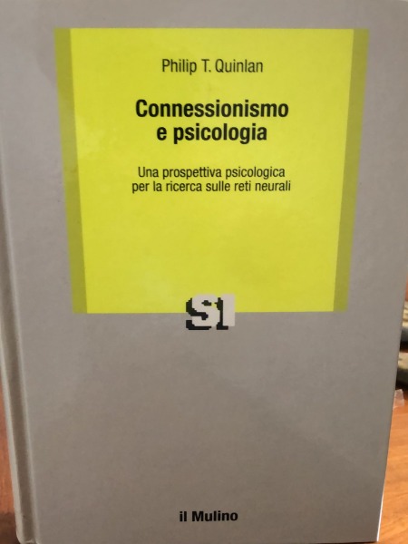 connessionismo e spicologia PHILIP-T-QUINLAN IL MULINO