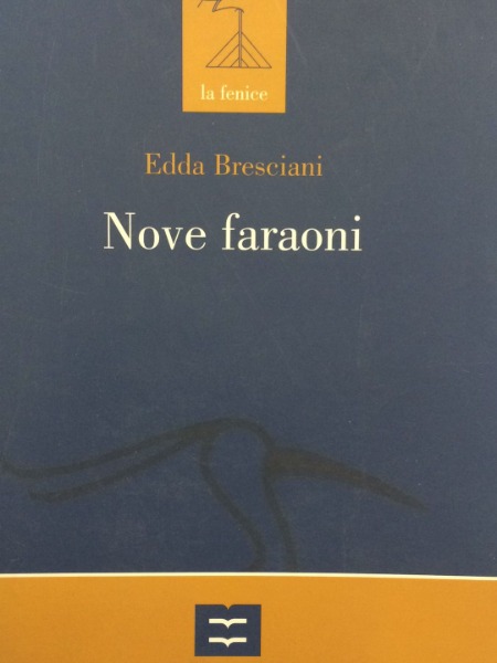 EDDA BRESCIANI NOVE FARAONI EDIZIONI PLUS 2002