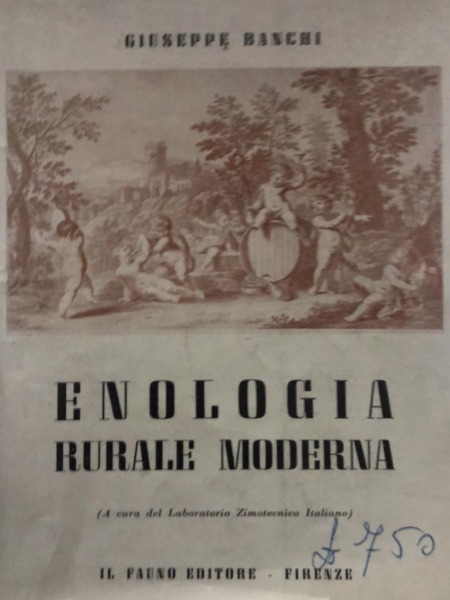 Enologia rurale moderna (a cura del Laboratorio Zimotecnico Italiano)